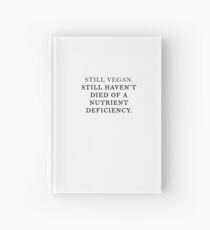 STILL VEGAN Hardcover Journal