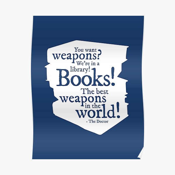 Books The Best Weapons In The World Poster By Hollycenations Redbubble