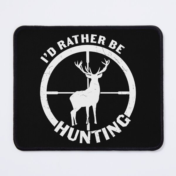Item preview, I'd rather be hunting designed and sold by ArtbyJamasin.