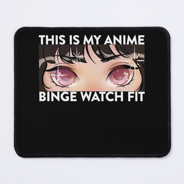 Item preview, This Is My Anime Binge Watch Fit designed and sold by FalkDania.