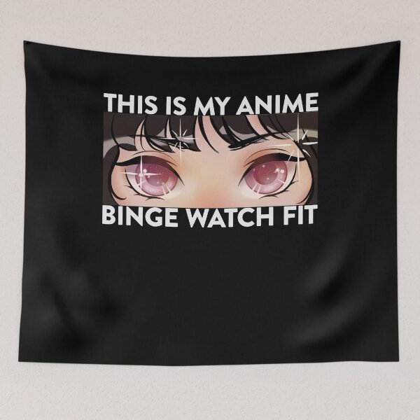 Item preview, This Is My Anime Binge Watch Fit designed and sold by FalkDania.