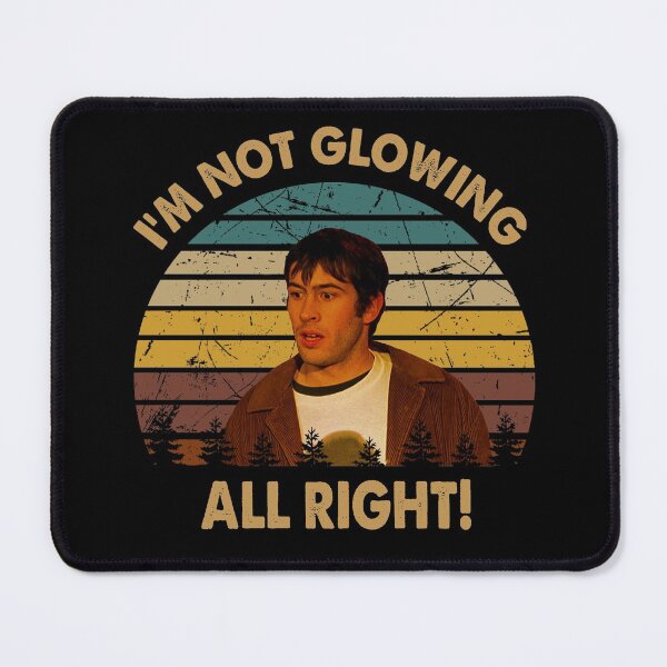 Item preview, I'm not glowing all right Brodie Bruce character poster designed and sold by CaAraujo7323.