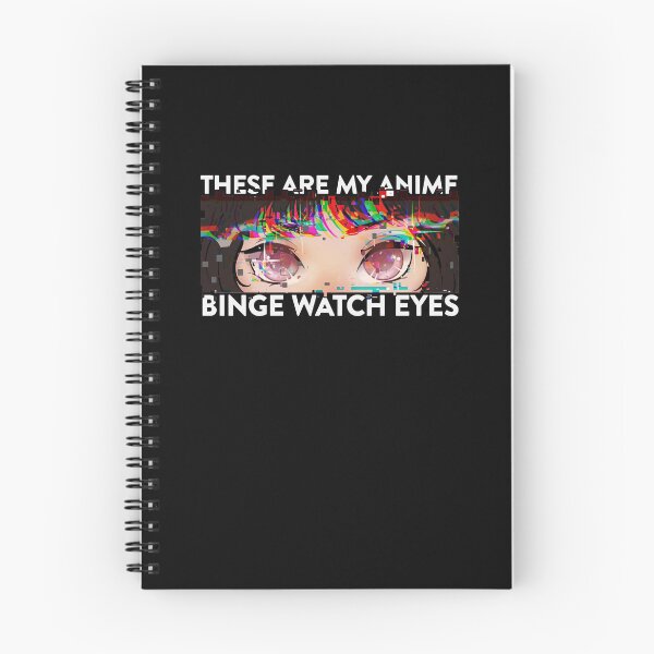 Item preview, These Are My Anime Binge Watch Eyes Glitch for Anime Lovers designed and sold by FalkDania.
