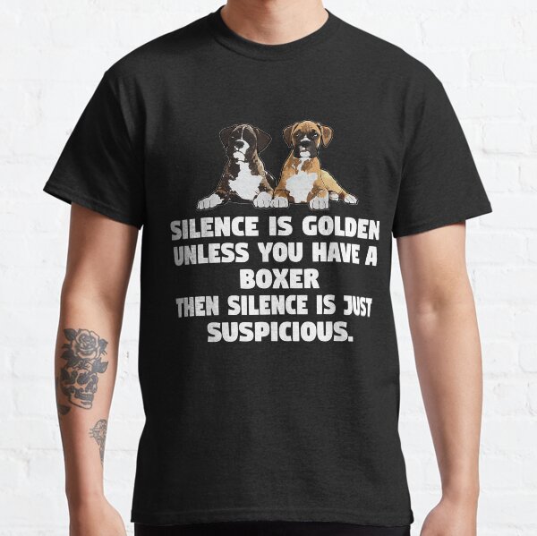 Item preview, Boxer Dog Funny T Shirt designed and sold by DoloresBlick.