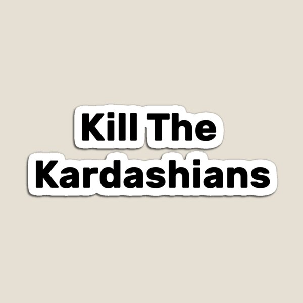 Aperçu de l'œuvre Tuez les Kardashian créée et vendue par Larbaashp.