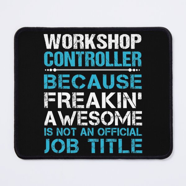 Item preview, Workshop Controller T Shirt - Freaking Awesome Job Gift Item Tee designed and sold by oetate4774.