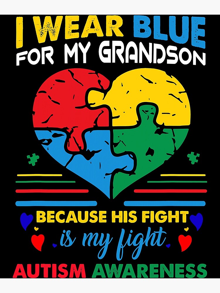 Grandma Grandpa I Wear For My Grandson Autism Awareness Poster By