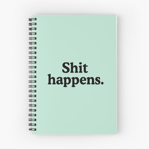 Item preview, Shit Happens designed and sold by allysmar.