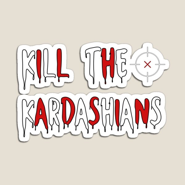 Aperçu de l'œuvre Tuez les Kardashian créée et vendue par Larbaashp.