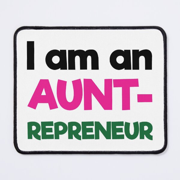 Item preview, I am an Auntrepreneur | Black Pink Green | White designed and sold by Wintre2.