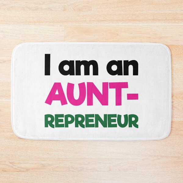 Item preview, I am an Auntrepreneur | Black Pink Green | White designed and sold by Wintre2.