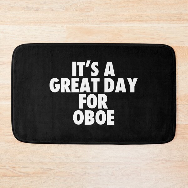 Item preview, It's a Great Day for Oboe designed and sold by kindxinn.
