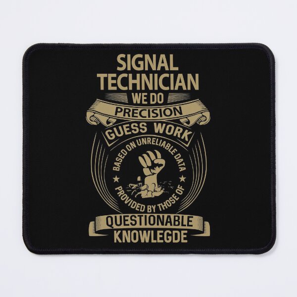 Item preview, Signal Technician T Shirt - We Do Precision Job Gift Item Tee designed and sold by natalinedk.