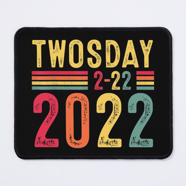 Item preview, Twosday Tuesday - February 2nd 2022 - Commemorative Twosday designed and sold by lytainhan89.