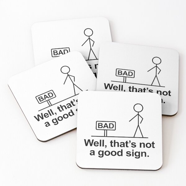 Item preview, Well That's Not A Good Sign Funny Stick Figure Humor designed and sold by allysmar.