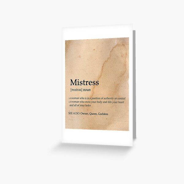 "Mistress Dictionary Definition " Greeting Card by SinupStudio Redbubble
