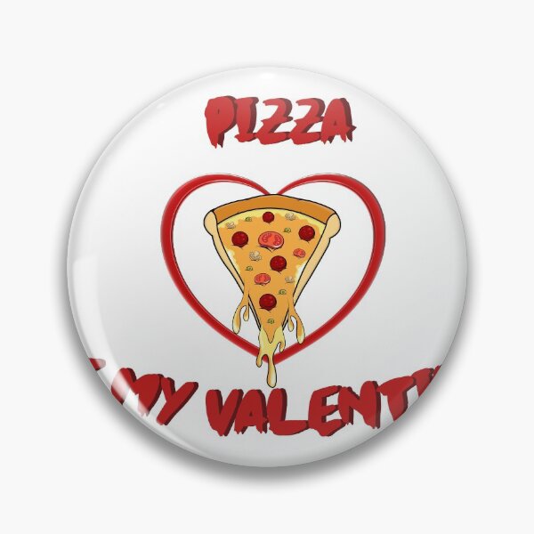 Item preview, Pizza is my Valentine designed and sold by Peach-Design.