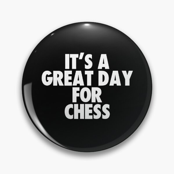 Item preview, It's a Great Day for Chess designed and sold by kindxinn.