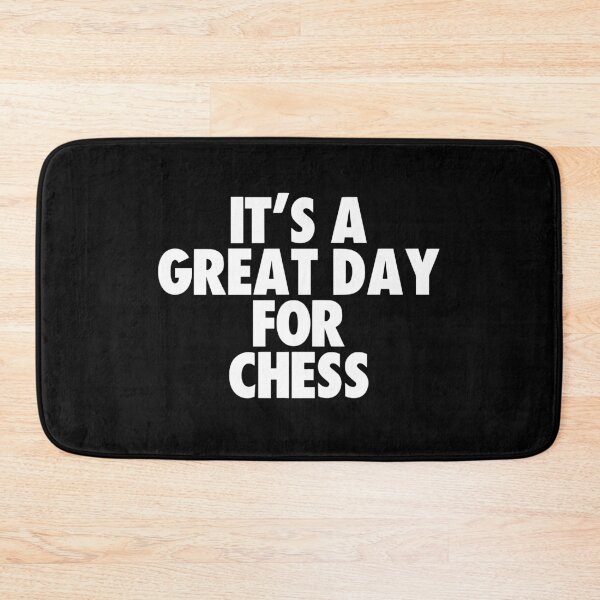Item preview, It's a Great Day for Chess designed and sold by kindxinn.