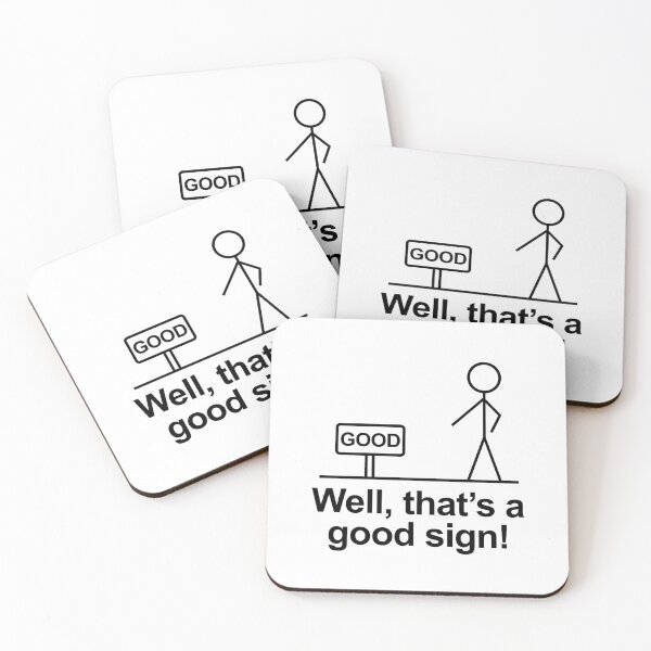 Item preview, Well That's A Good Sign Funny Stick Figure Humor designed and sold by allysmar.