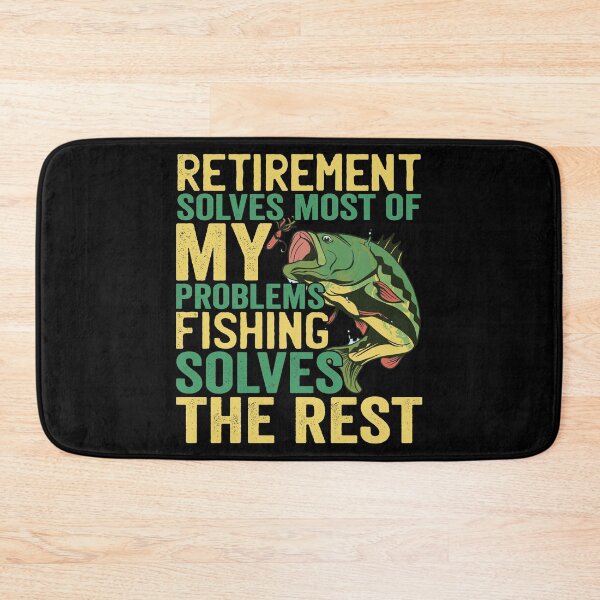 Item preview, Retirment Solves Most Of My Problems Fishing Solves The Rest designed and sold by 2blackcherries.
