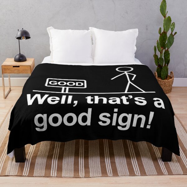 Item preview, Well That's A Good Sign Funny Stick Figure Humor designed and sold by allysmar.