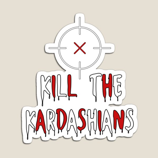 Aperçu de l'œuvre Tuez les Kardashian créée et vendue par Larbaashp.