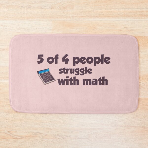 Item preview, 5 of 4 people struggle with math designed and sold by ErmessThiings.