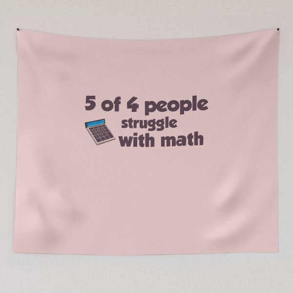 Item preview, 5 of 4 people struggle with math designed and sold by ErmessThiings.