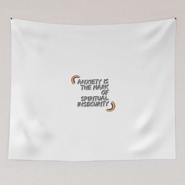 Item preview, "Anxiety is the mark of spiritual insecurity" designed and sold by storeAN.