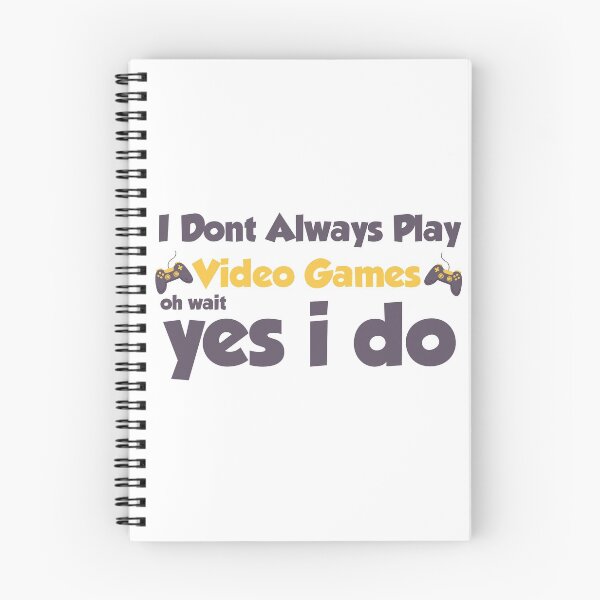 Item preview, I Don't always play video games oh wait yes i do designed and sold by ErmessThiings.