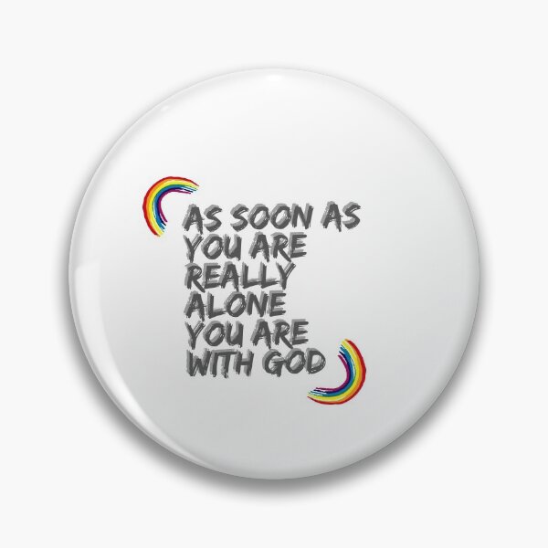 Item preview, “As soon as you are really alone you are with God.” designed and sold by storeAN.