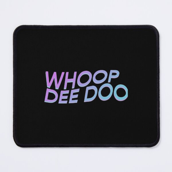 Item preview, WHOOP DEE DOO designed and sold by geogremichael46.