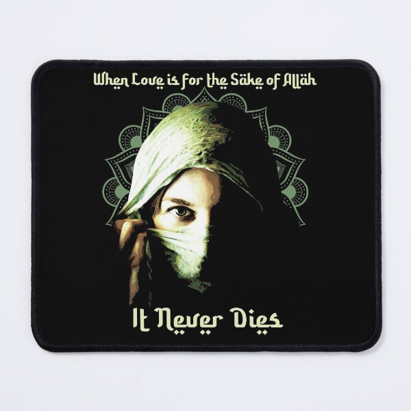Item preview, When Love is for the Sake of Allah, It Never Dies, Islamic Arabic Proverb designed and sold by Proverbial Wisdom Design.