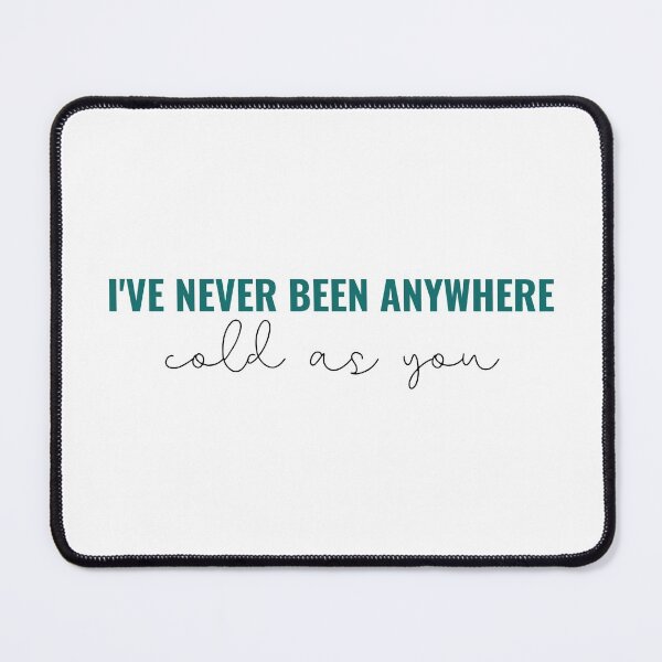 Item preview, Ive never been anywhere cold as you - Taylor Swift Debut designed and sold by bombalurina.