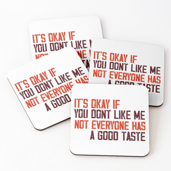 Item preview, Its okay if you dont like me not everyone has a good taste designed and sold by ErmessThiings.