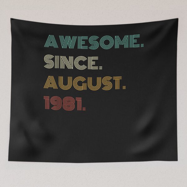 Item preview, 40th Birthday Gift 40 Years Old Awesome Since August 1981 T-Shirt designed and sold by TinaWinsor.