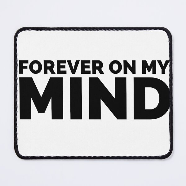 Item preview, Forever on my mind cool design designed and sold by Creative Life.