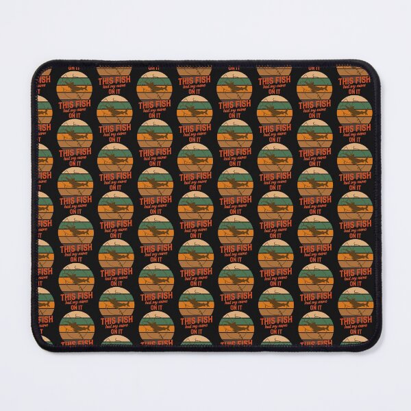 Item preview, This fish had my name on it-fishing. designed and sold by DesignedBySnip.