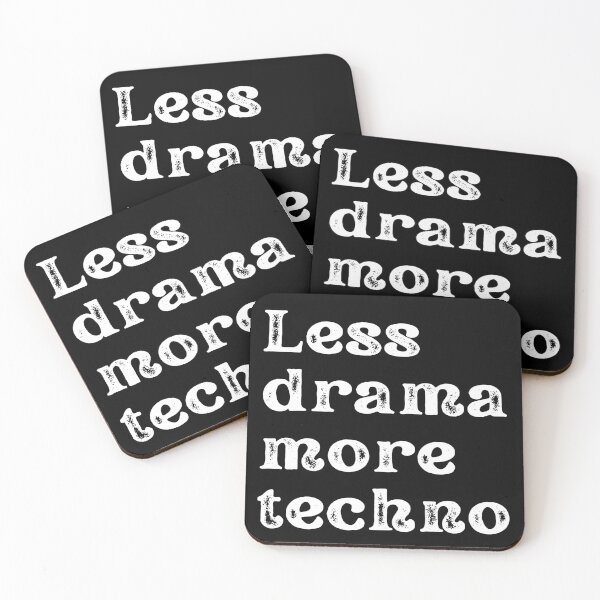 Item preview, Less Drama More Techno designed and sold by Shop signer.