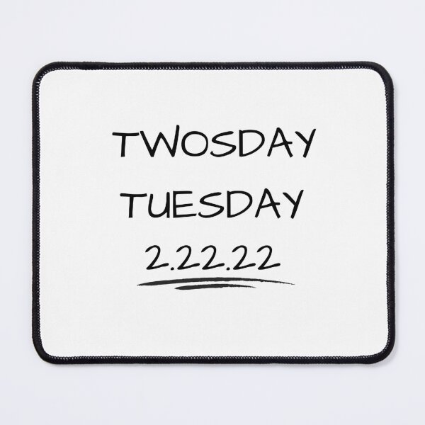 Item preview, Twosday Tuesday 2.22.22 designed and sold by Moonlight-Art-.