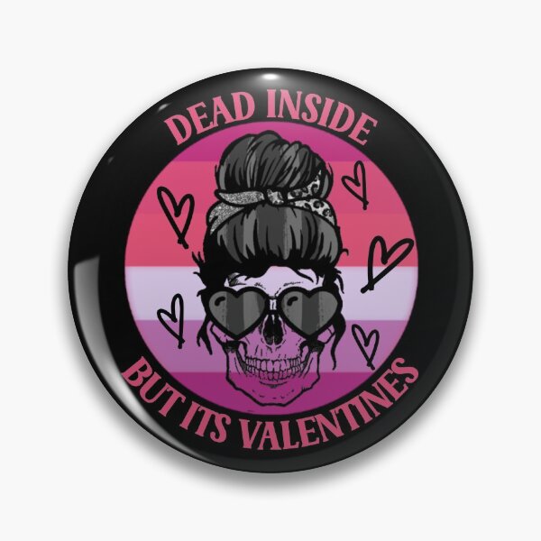 Item preview, Dead Inside But Its Valentines designed and sold by Wheeler-Styl3.