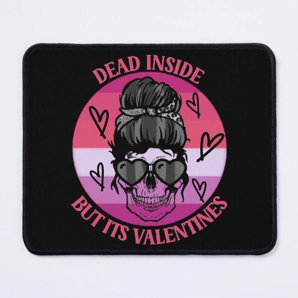 Item preview, Dead Inside But Its Valentines designed and sold by Wheeler-Styl3.