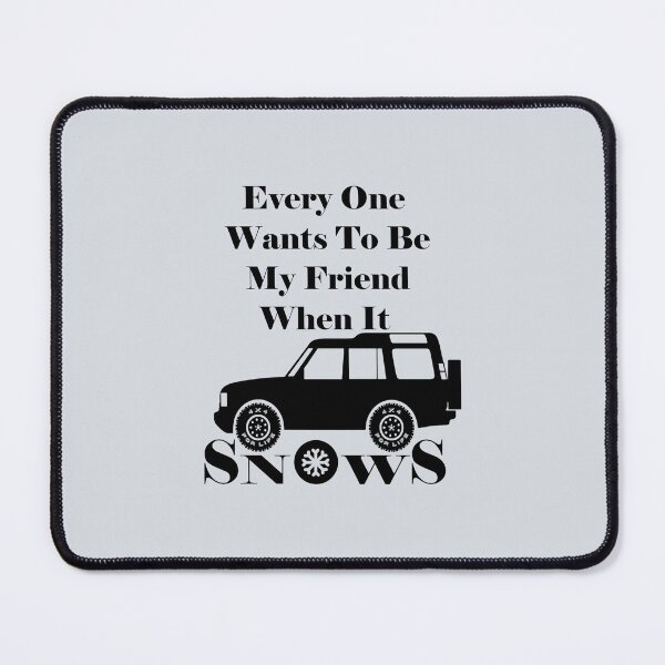 Item preview, Everyone Loves Me When It Snows   designed and sold by otwheelscars.