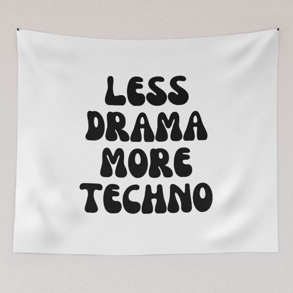 Item preview, Less Drama More Techno designed and sold by Shop signer.