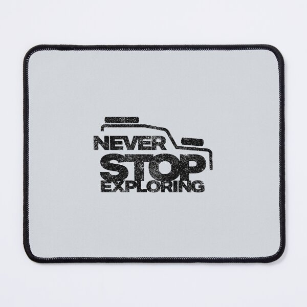 Item preview, Never Stop Exploring 4x4    designed and sold by otwheelscars.