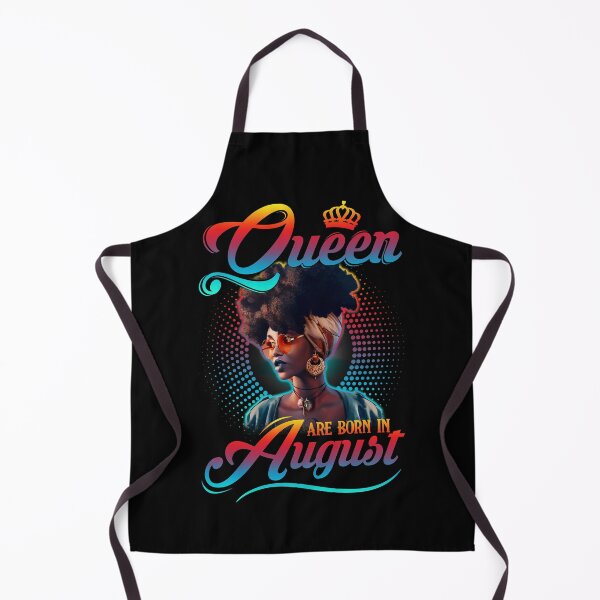 Item preview, Queen are born in August, August Queen, Black Melanin, Black History designed and sold by TheBabySitters.