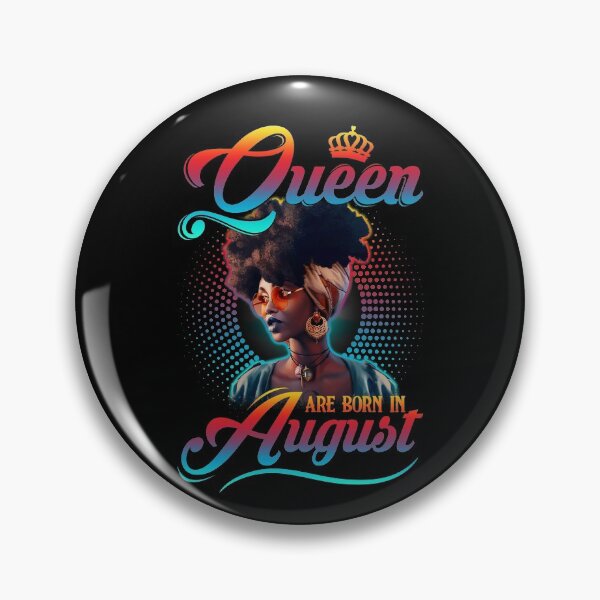 Item preview, Queen are born in August, August Queen, Black Melanin, Black History  designed and sold by TheBabySitters.