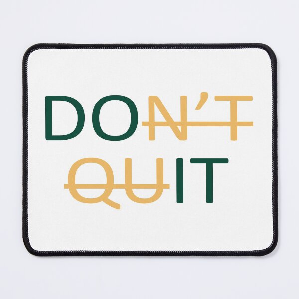 Item preview, Don't Quit Do It Motivational Quote designed and sold by RMelissart.