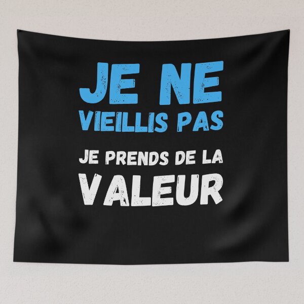 Item preview, Je ne vieillis pas je prends de la valeur  designed and sold by Hohohaxi.